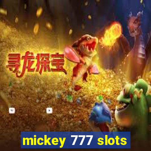 mickey 777 slots